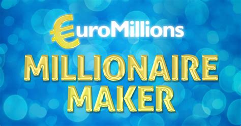 euromillions millionaire maker